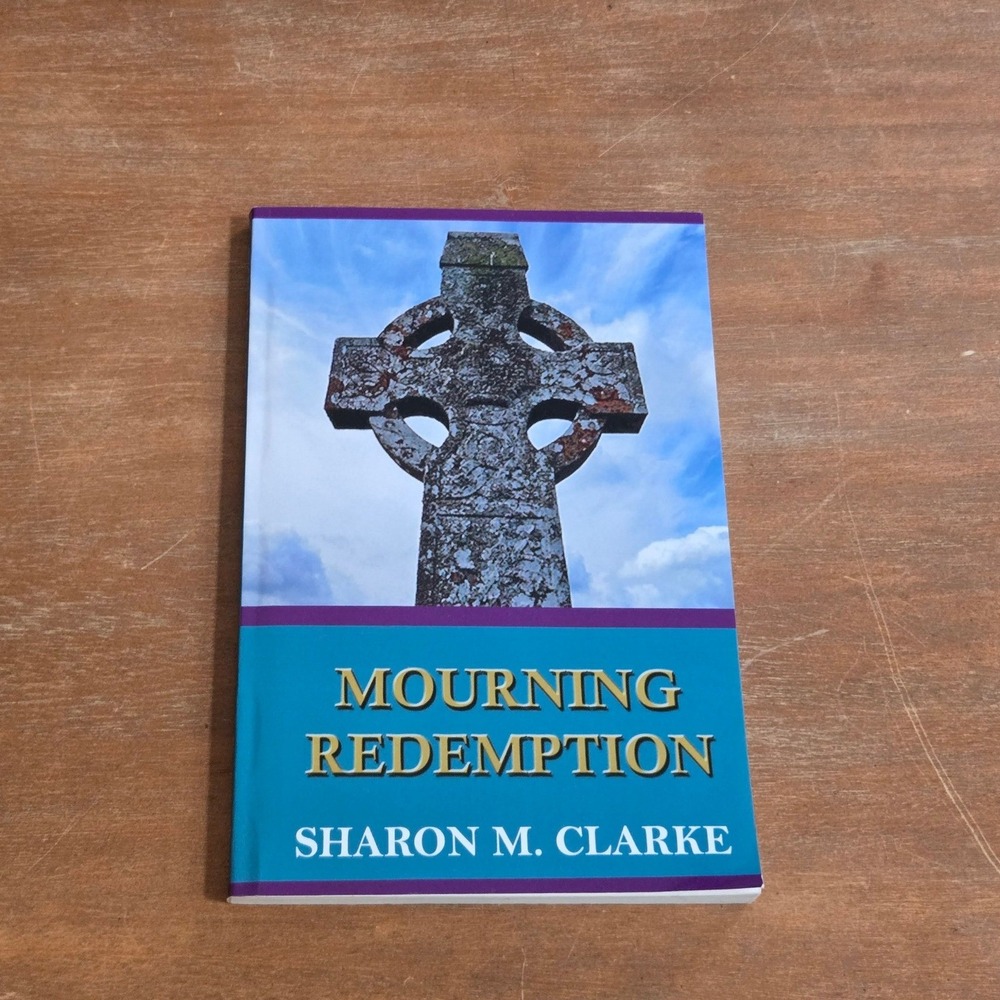 Sharon M Clarke Mourning Redemption SIGNED Paperback Book
